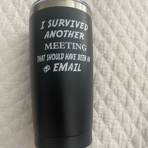 Black Insulated Tumbler with Humorous Text - never used